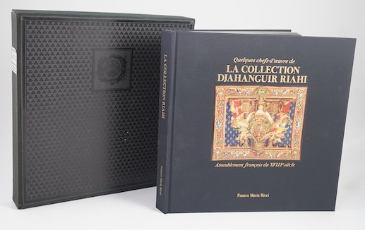 Langeois, David [et al] - Quelques chefs-d'oeuvre de la Collection Djahanguir Riahi: Ameublement francais du XVIIIe Siècle, one of 1500, large 4to, illustrated with fine coloured photographs. Original cloth binding with